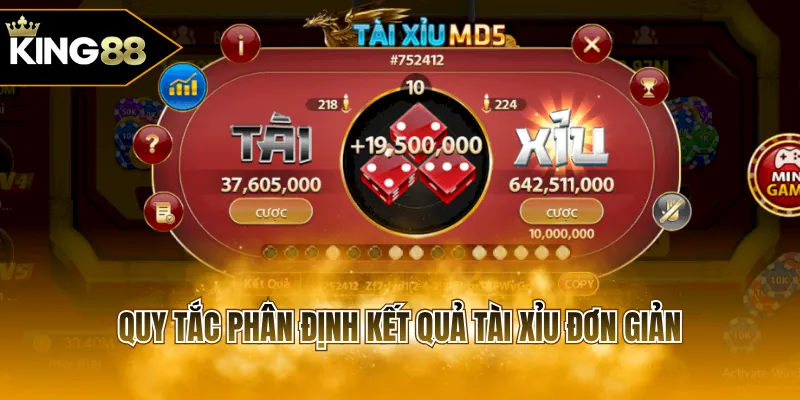 Quy tắc phân định kết quả tài xỉu đơn giản